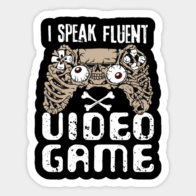 I Speak Fluent Video Game Sticker by The WYLD Tribe